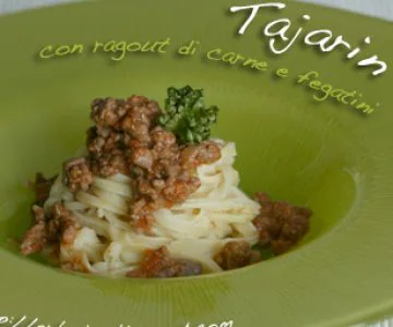 Tajarin with meat and liver sauce